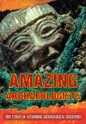 Amazing Archaeologists