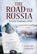 The Road to Russia: Arctic Convoys 1942