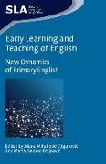 Early Learning and Teaching of English: New Dynamics of Primary English
