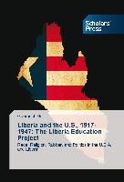 Liberia and the U.S., 1917-1947: The Liberia Education Project