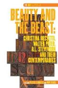 Beauty and the Beast: Christina Rossetti, Walter Pater, R.L. Stevenson and Their Contemporaries