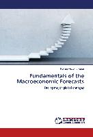 Fundamentals of the Macroeconomic Forecasts