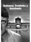 Hadamar, Treblinka y Auschwitz : de la eutanasia a la solución final