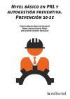 Nivel básico en PRL y autogestión preventiva : prevención