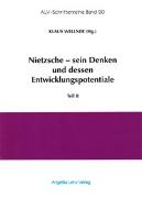 Nietzsche - sein Denken und dessen Entwicklungspotentiale