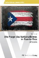 Die Frage des Nationalismus in Puerto Rico