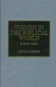 Women in the Biblical World