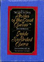 The Metropolitan Opera: Stories of the Great Operas