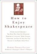 How to Enjoy Shakespeare