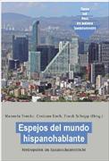 Espejos del mundo hispanohablante : Metropolen im Spanischunterricht