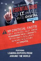 The Business Owner's Essential Guide to I.T and All Things Digital Version 2.0