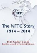 The Nftc Story: 1914-2014