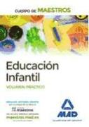 Cuerpo de Maestros Educación Infantil. Volumen práctico