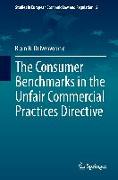 The Consumer Benchmarks in the Unfair Commercial Practices Directive