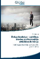 ¿tikas kodekss - vald¿bas biedru profesion¿l¿s att¿st¿bas krit¿rijs