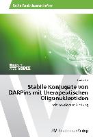 Stabile Konjugate von DARPins mit therapeutischen Oligonukleotiden