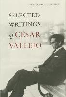 Selected Writings of Cesar Vallejo