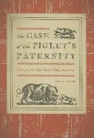 The Case of the Piglet's Paternity