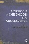 Psychosis in Childhood and Adolescence