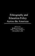 Ethnography and Educational Policy Across the Americas