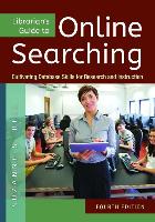 Librarian's Guide to Online Searching, 4th Edition