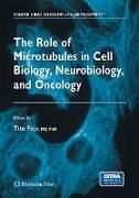 The Role of Microtubules in Cell Biology, Neurobiology, and Oncology