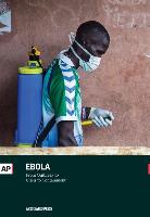 Ebola: From Outbreak to Crisis to Containment