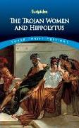 Trojan Women and Hippolytus