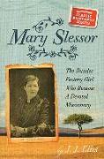 Mary Slessor: The Dundee Factory Girl Who Became a Devoted Missionary