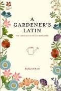 A Gardener's Latin