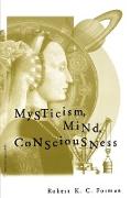 Mysticism, Mind, Consciousness