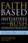 Faith-Based Initiatives and the Bush Administration