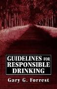 Guidlines for Responsible Drinking