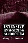 Intensive Psychotherapy of Alcoholism