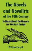 The Novels and Novelists of the Eighteenth Century: In Illustration of the Manners and Morals of the Age