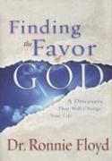 Finding the Favor of God: A Discovery That Will Change Your Life