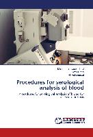 Procedures for serological analysis of blood