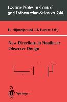 New Directions in Nonlinear Observer Design