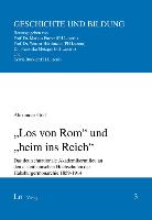 "Los von Rom" und "heim ins Reich"
