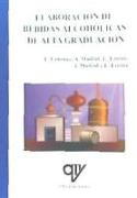 Elaboración de bebidas alcohólicas de alta graduación