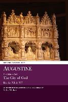 Augustine: de Civitate Dei the City of God Books XI and XII