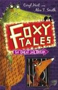 Foxy Tales: 03: The Great Jail Break