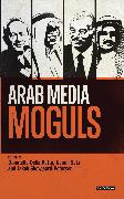 Arab Media Moguls