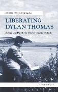 Liberating Dylan Thomas