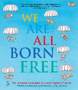 We are All Born Free