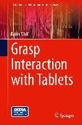 Grasp Interaction with Tablets