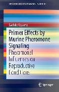 Primer Effects by Murine Pheromone Signaling