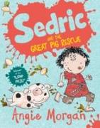 Sedric and the Great Pig Rescue