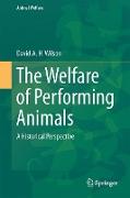 The Welfare of Performing Animals