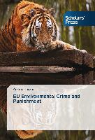 EU Environmental Crime and Punishment